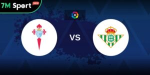 Soi Kèo Celta Vigo Vs Betis 2h 28/08 – Vòng 6 La Liga 13 Soi Kèo Celta Vigo Vs Betis 2h 28/08 – Vòng 6 La Liga