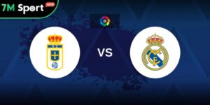 Soi Kèo Real Oviedo Vs Real Madrid 2h30 25/8 – Vòng 1 La Liga 9 Soi Kèo Real Oviedo Vs Real Madrid 2h30 25/8 – Vòng 1 La Liga